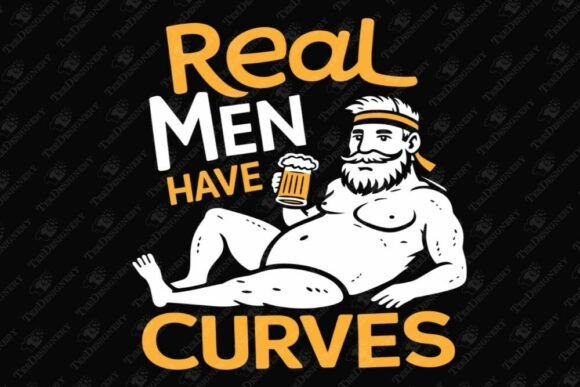 Download Real Men Have Curves Dad Bod Humor - Men Collection